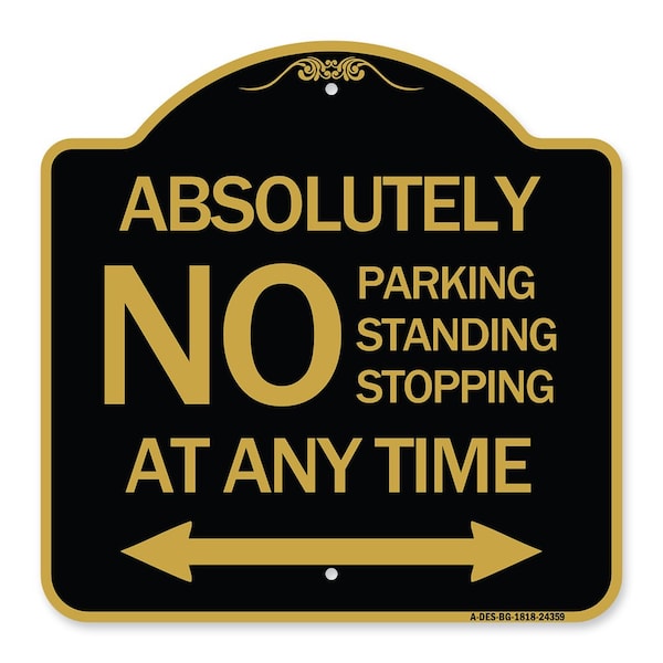 Absolutely No Parking Standing or Stopping at Anytime with Bidirectional Arrow, A-DES-BG-1818-24359